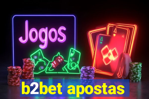 b2bet apostas